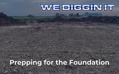 Prepping for the Foundation: How Grading Sets the Stage for Construction Success